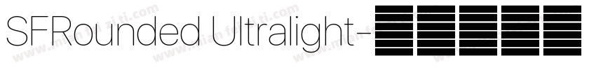 SFRounded Ultralight字体转换
